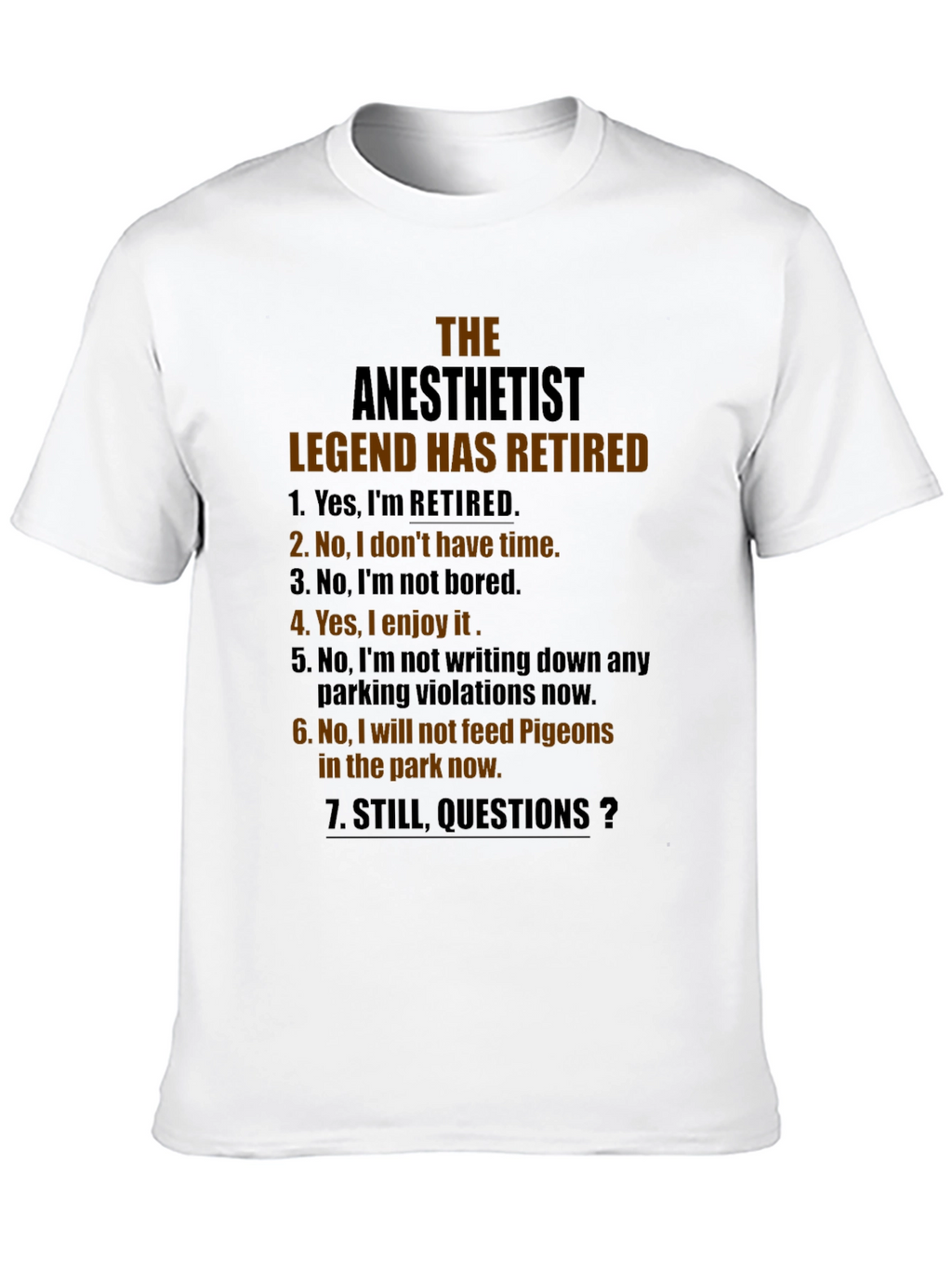 Retired Anesthetist Legend T-Shirt