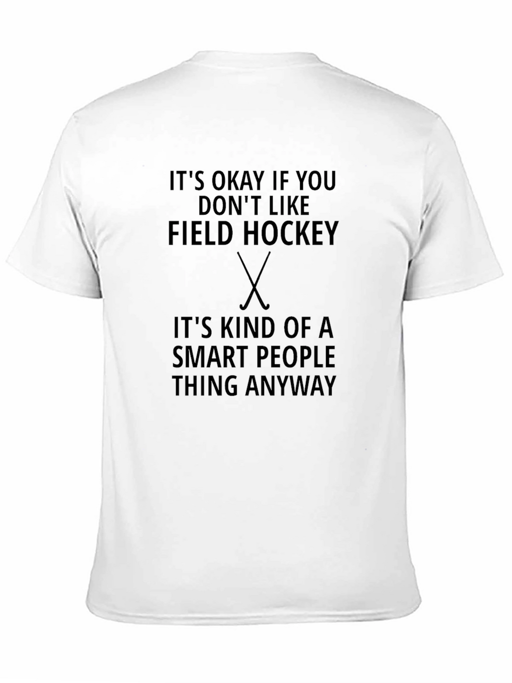 Funny Field Hockey Smart People T-Shirt