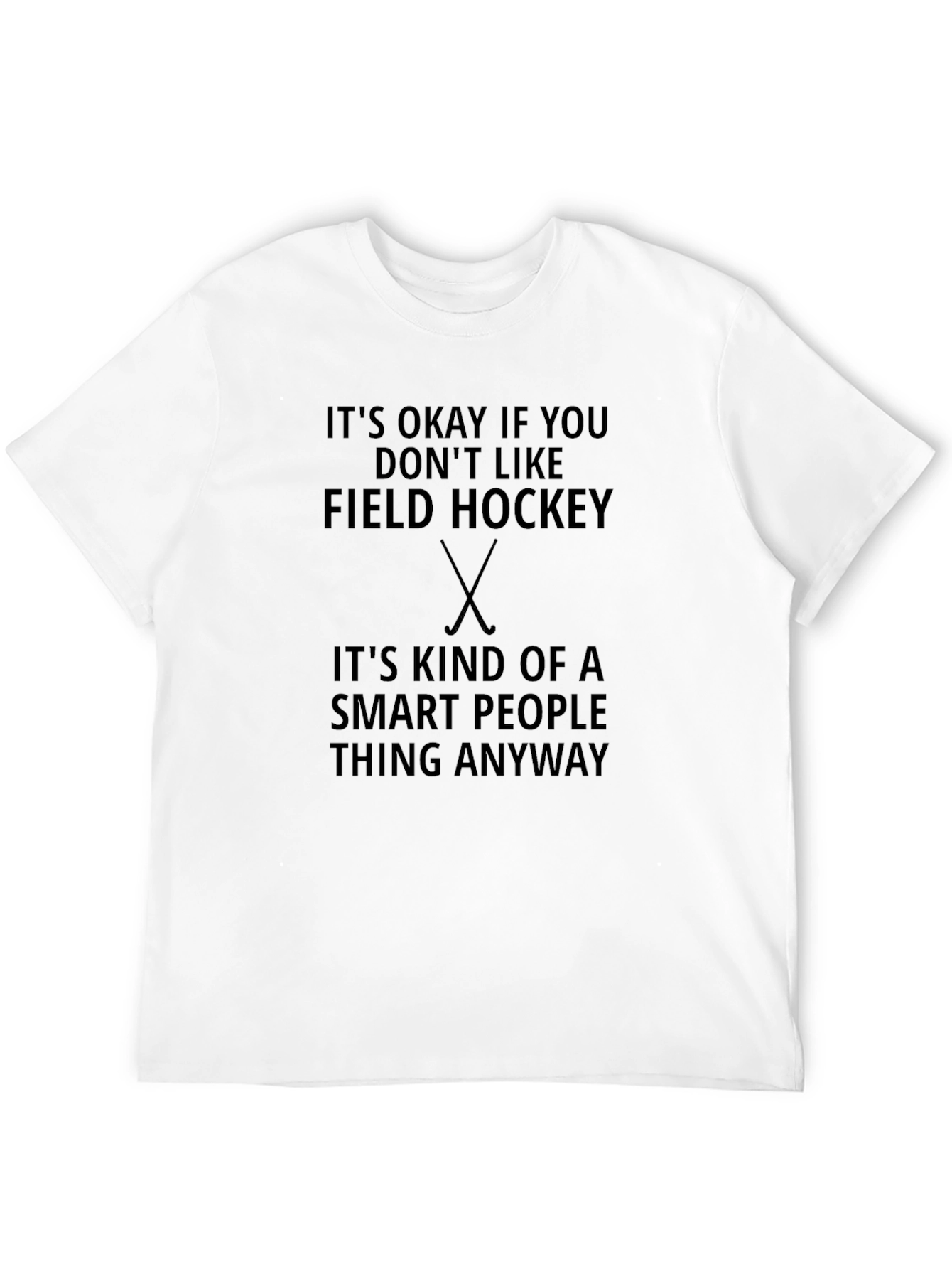 Funny Field Hockey Smart People T-Shirt
