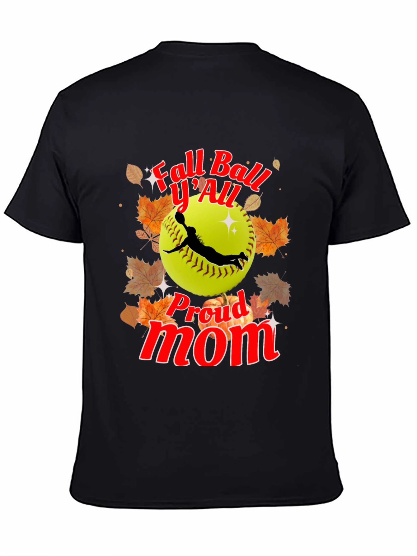 Fall Ball YAll Proud Mom Softball T-Shirt