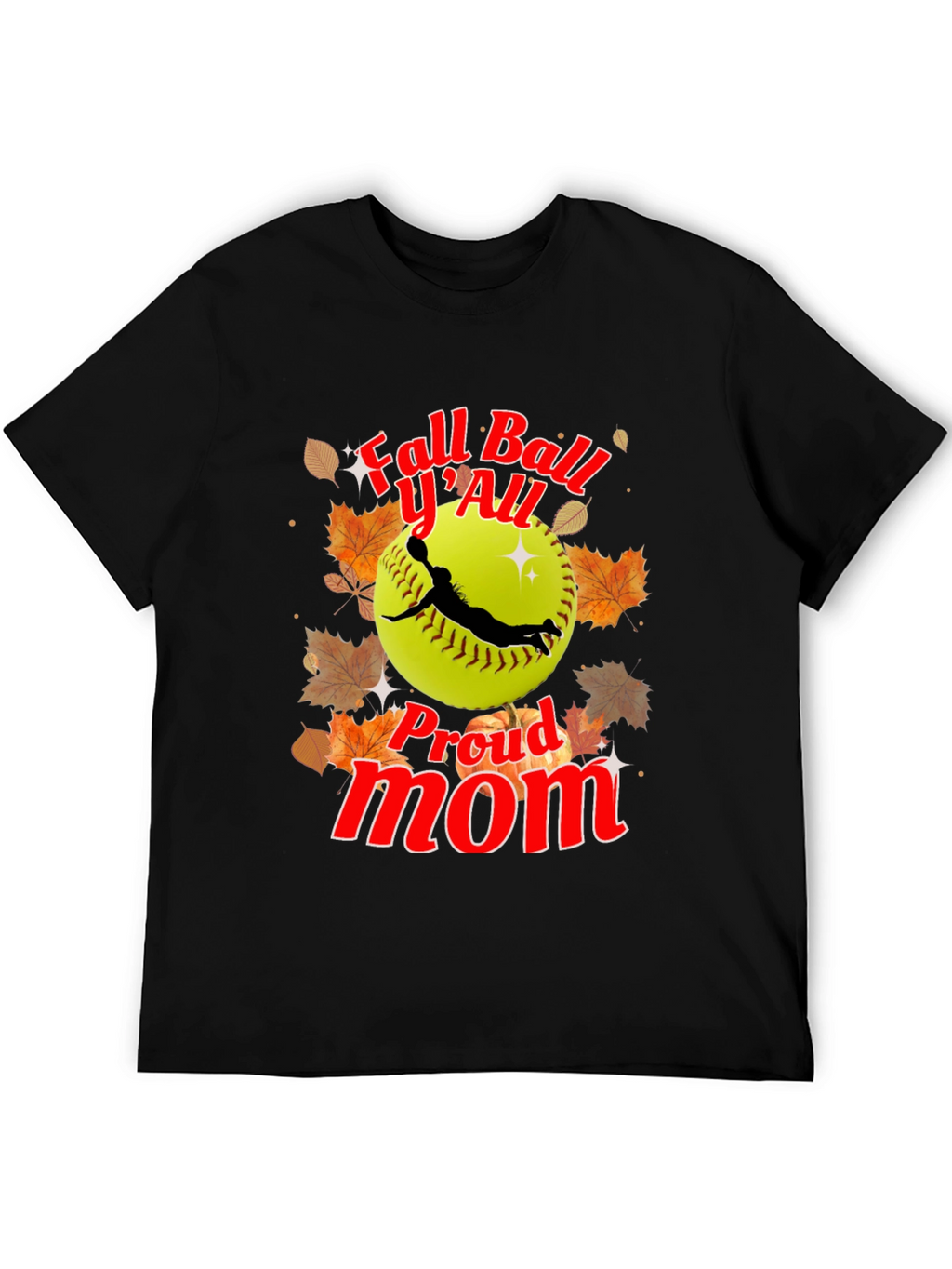 Fall Ball YAll Proud Mom Softball T-Shirt
