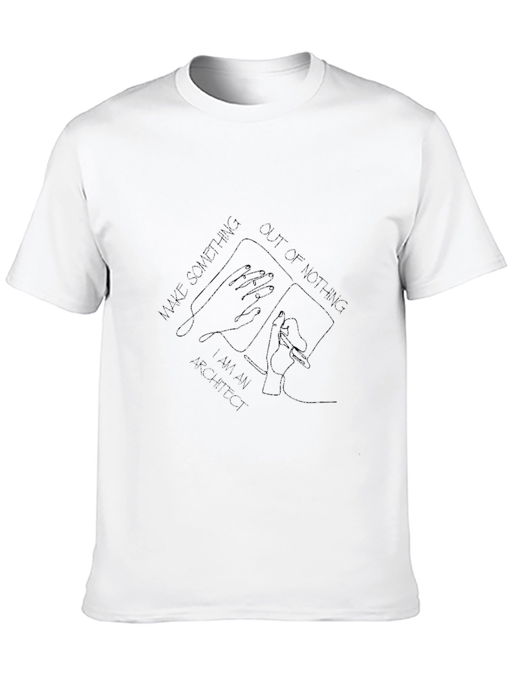 Architect T-Shirt - Make Something Out of Nothing Design