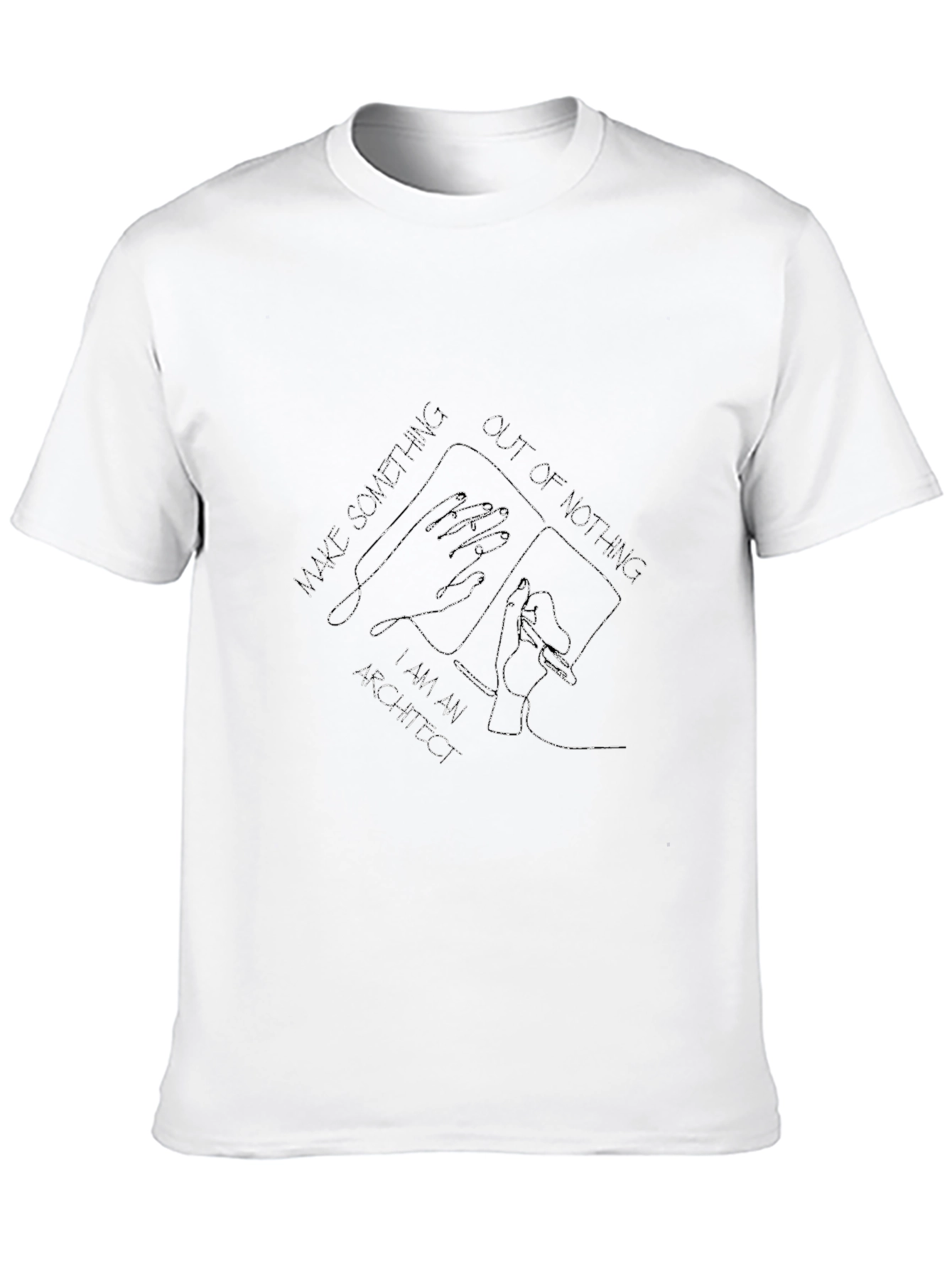 Architect T-Shirt - Make Something Out of Nothing Design