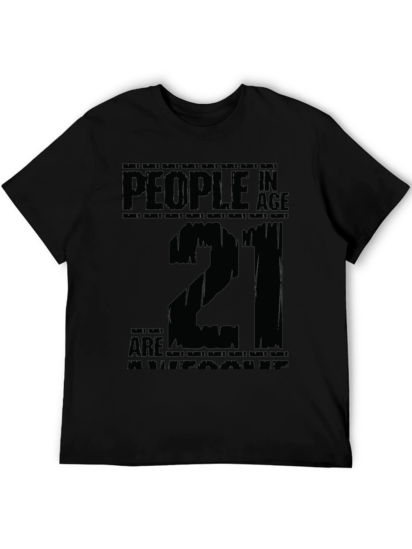 21st Birthday T-Shirt - People in Age Twenty One