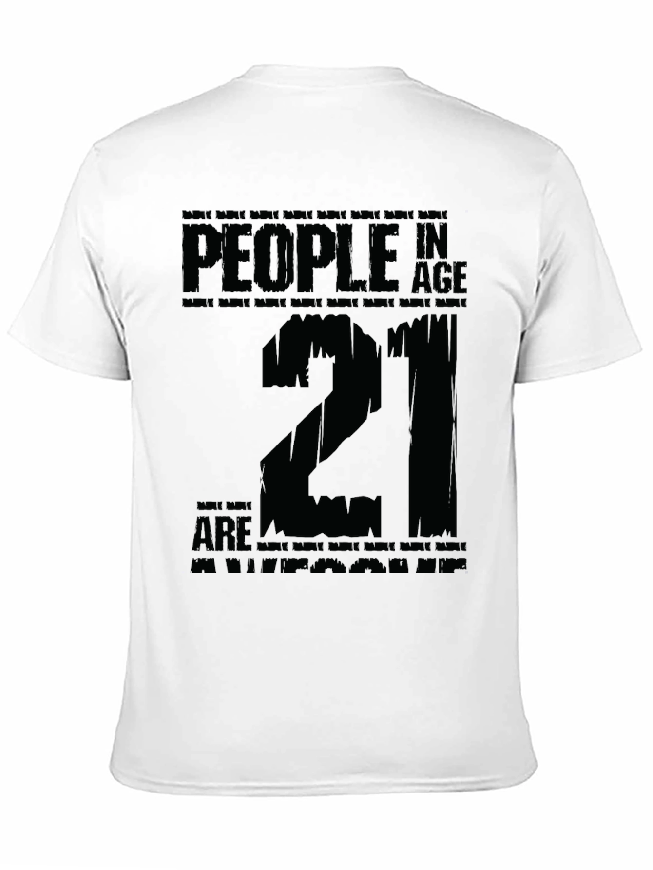 21st Birthday T-Shirt - People in Age Twenty One
