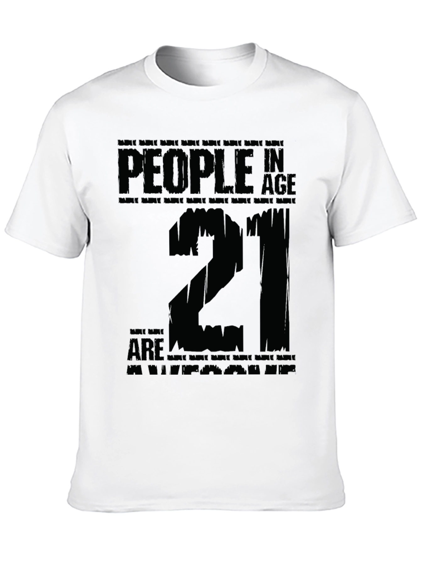 21st Birthday T-Shirt - People in Age Twenty One