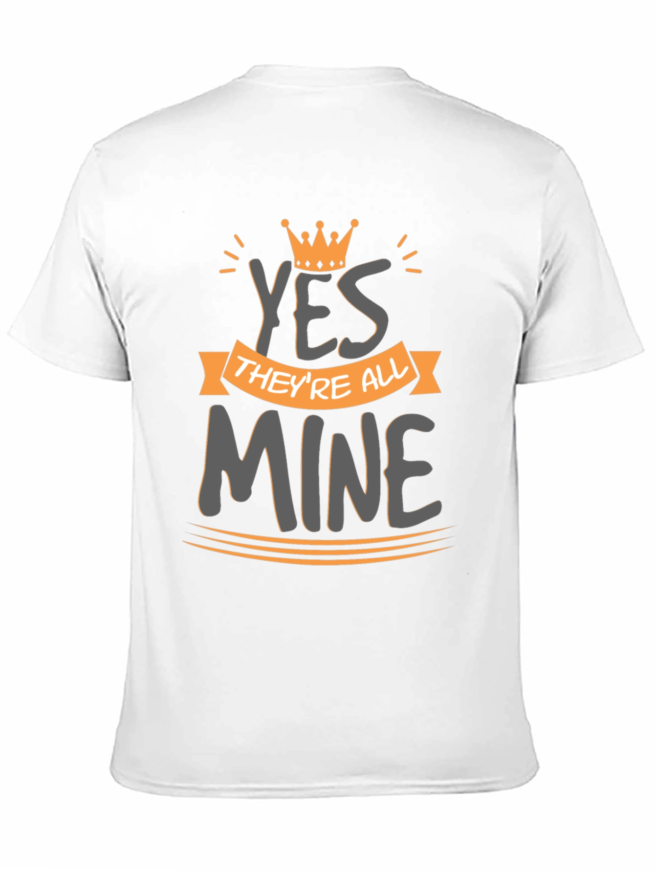 Kings Yes Theyre All Mine Graphic Tee