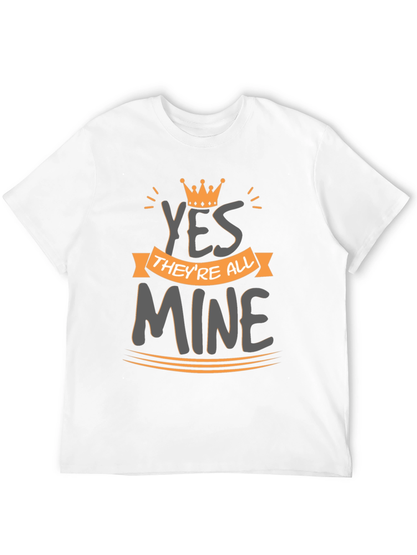 Kings Yes Theyre All Mine Graphic Tee