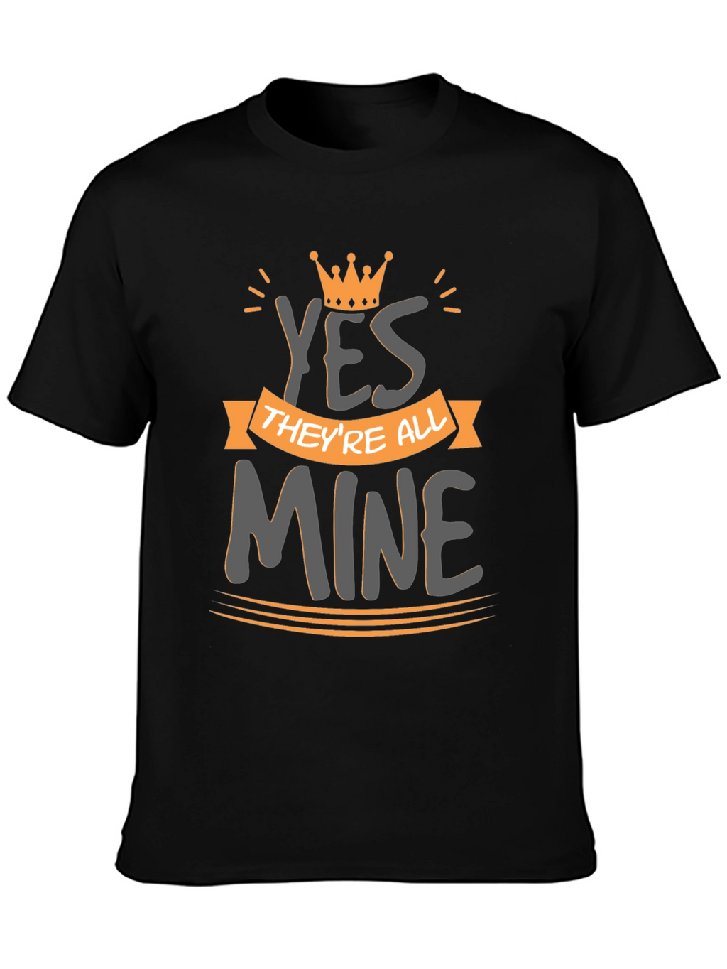 Kings Yes Theyre All Mine Graphic Tee