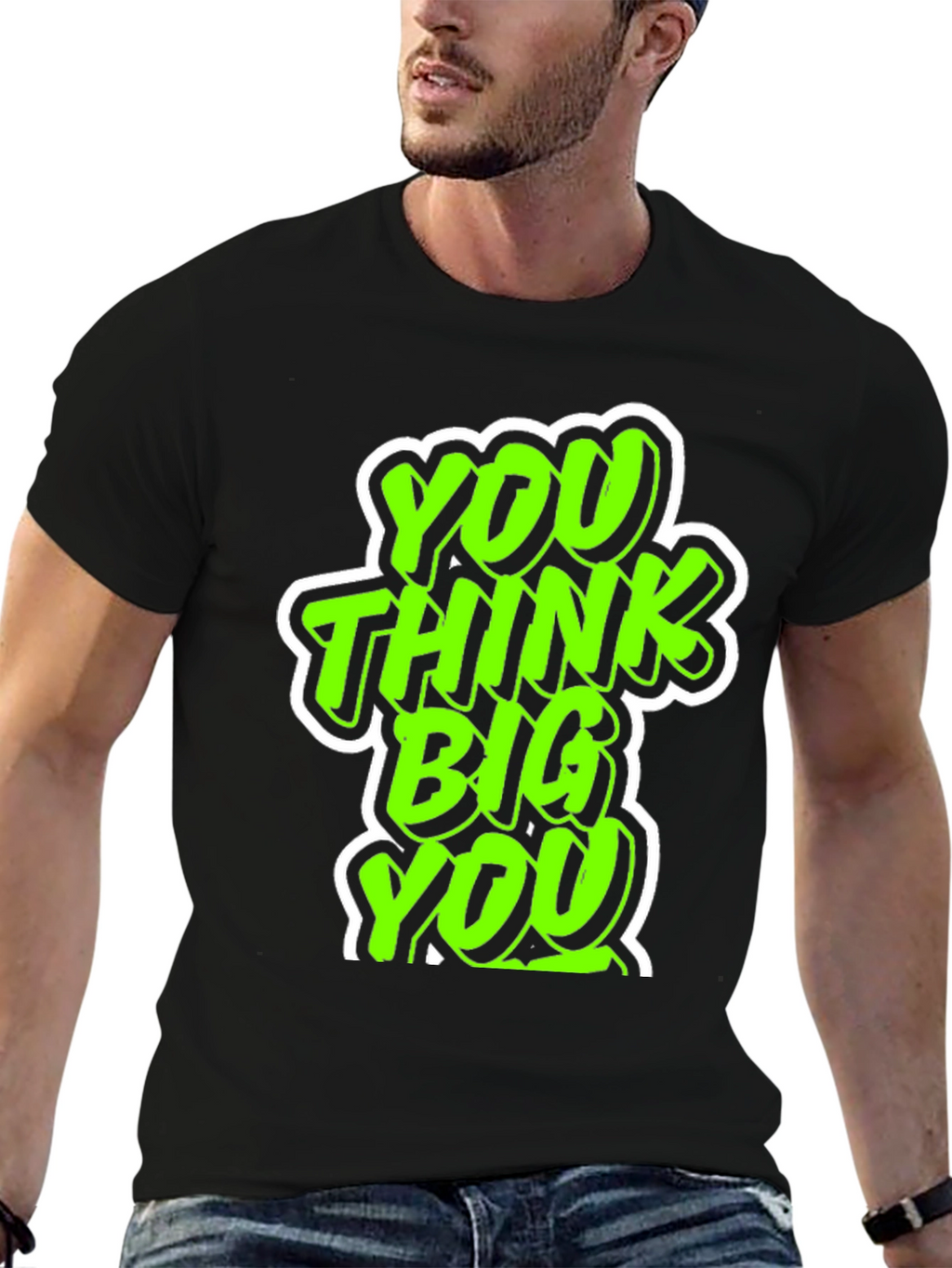 You Think Big Graphic Tee