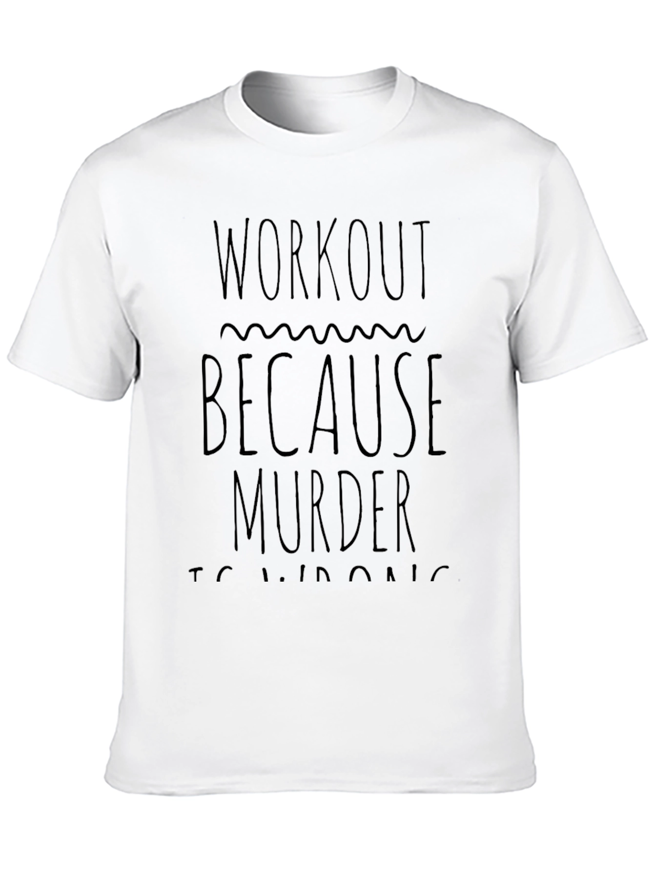 Workout Because Murder Is Wrong Black Graphic Tee