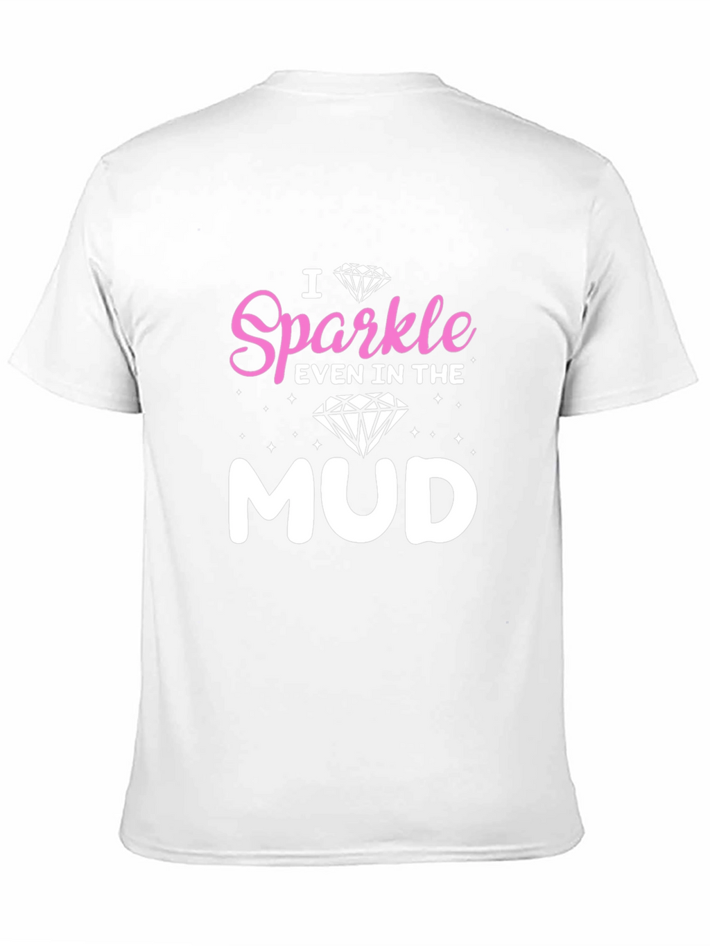Sparkle in the Mud Graphic Tee