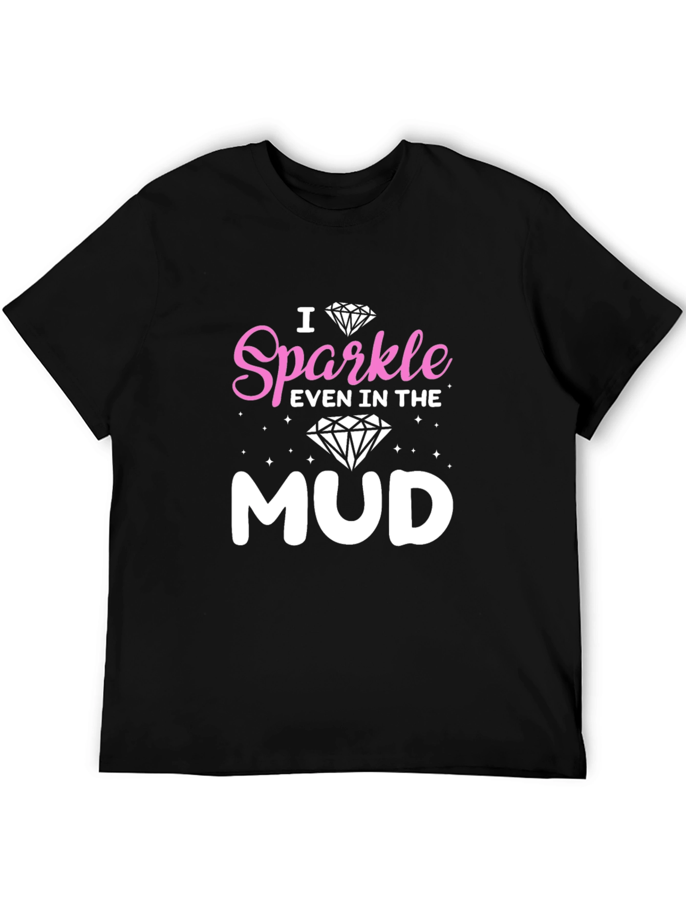 Sparkle in the Mud Graphic Tee
