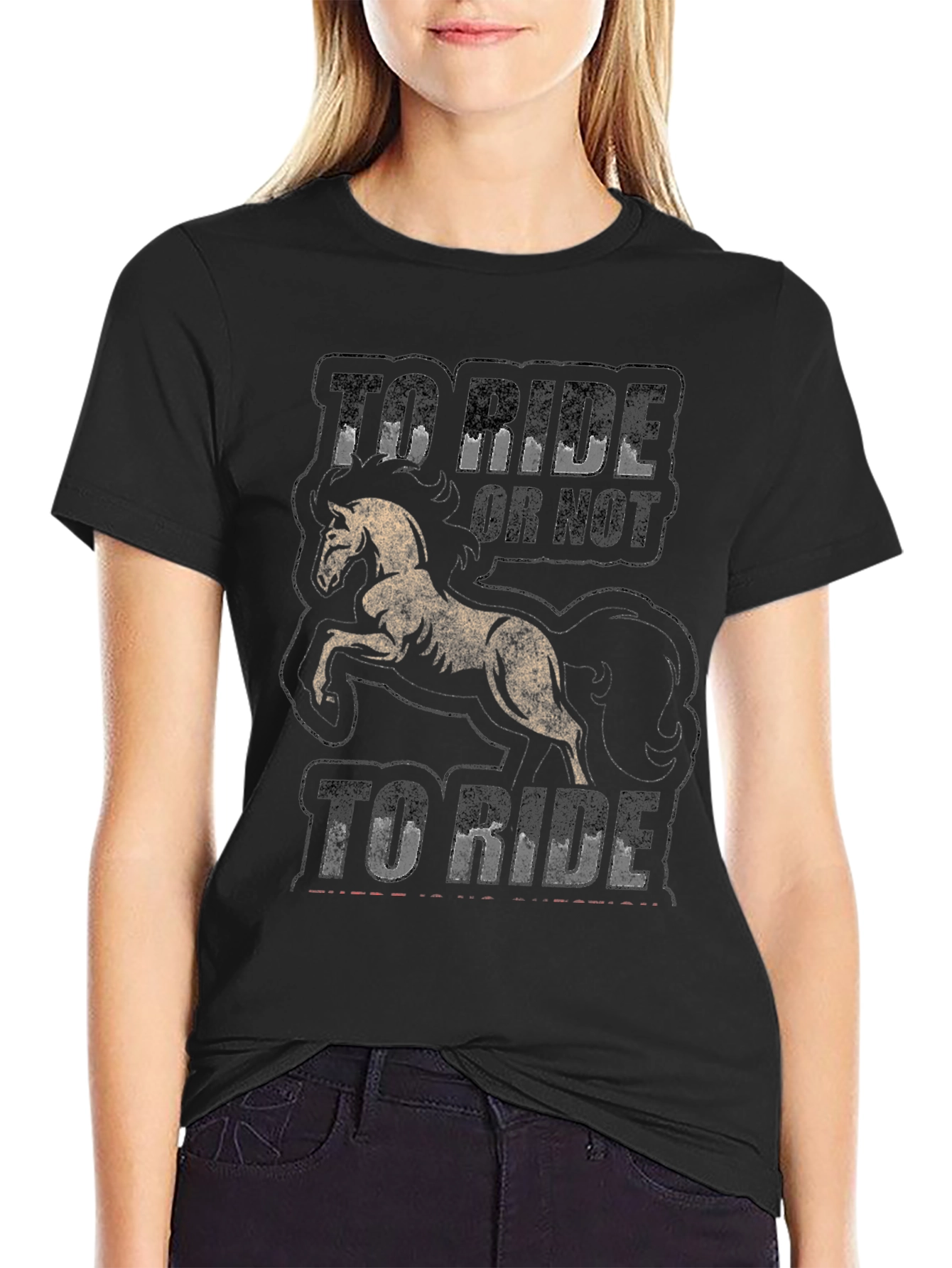 To Ride Or Not To Ride Horse T-Shirt