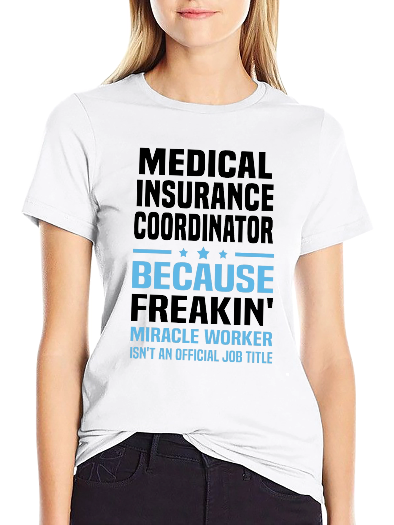Medical Insurance Coordinator T-Shirt