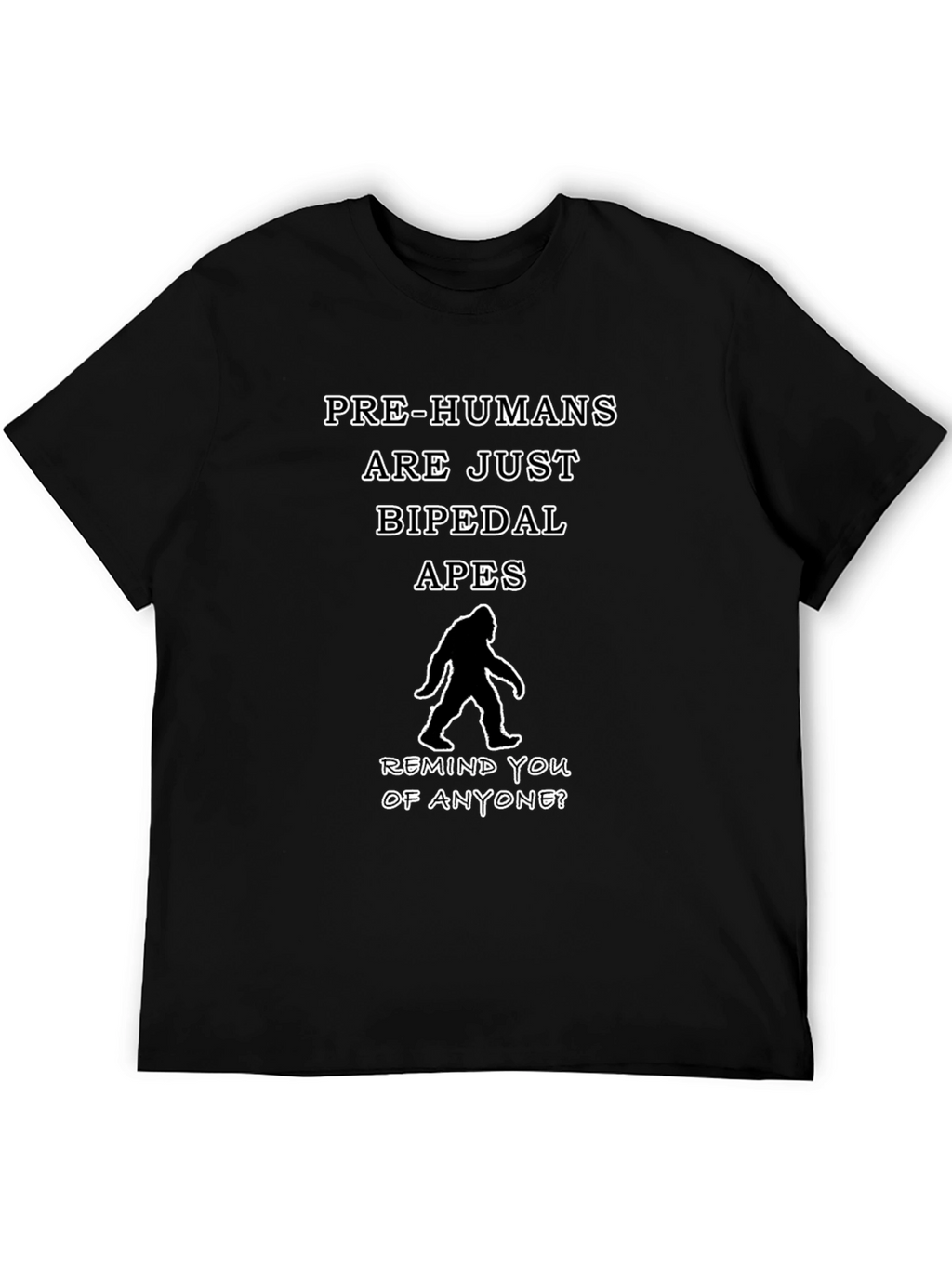 Pre-Humans Bipedal Apes Bigfoot T-Shirt