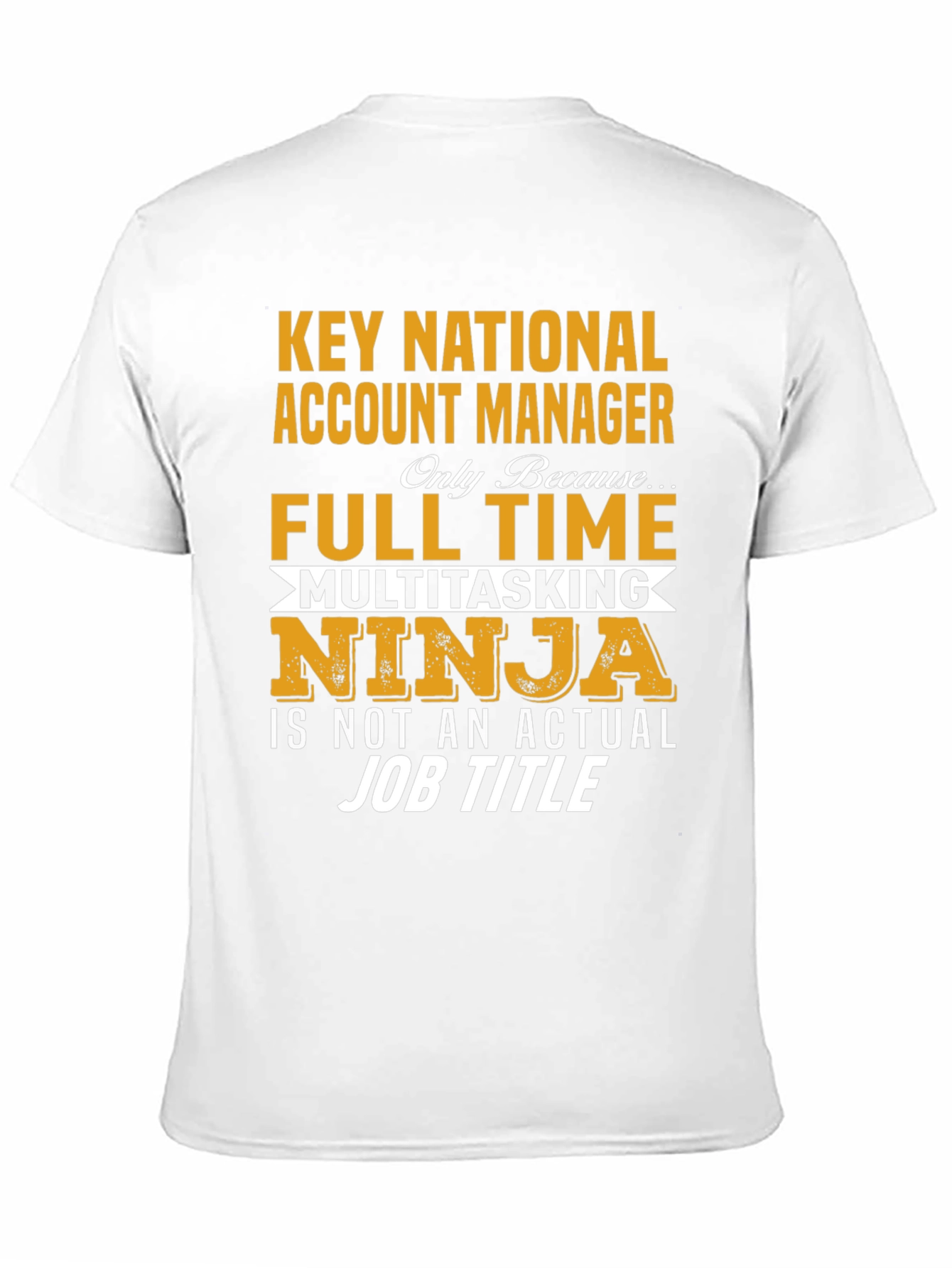 Key National Account Manager T-Shirt