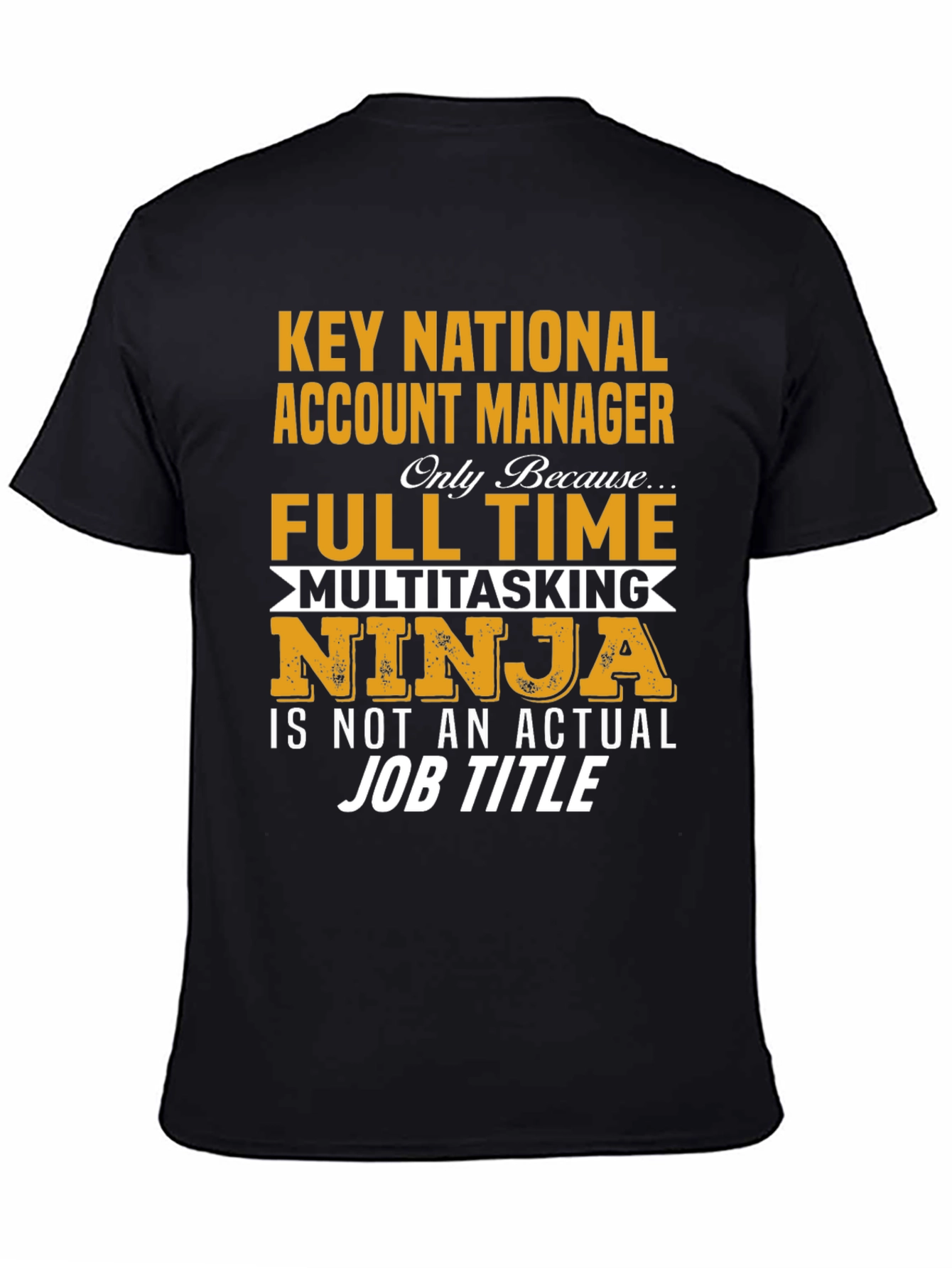 Key National Account Manager T-Shirt