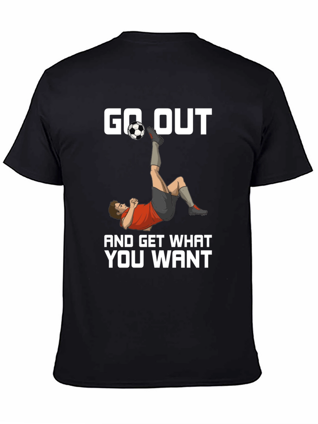 Go Out Soccer T-Shirt