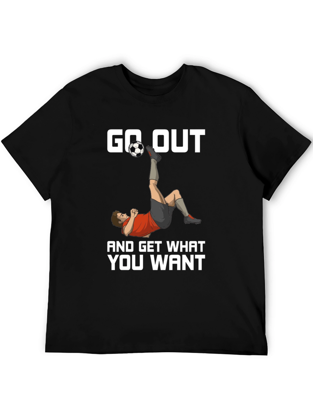 Go Out Soccer T-Shirt