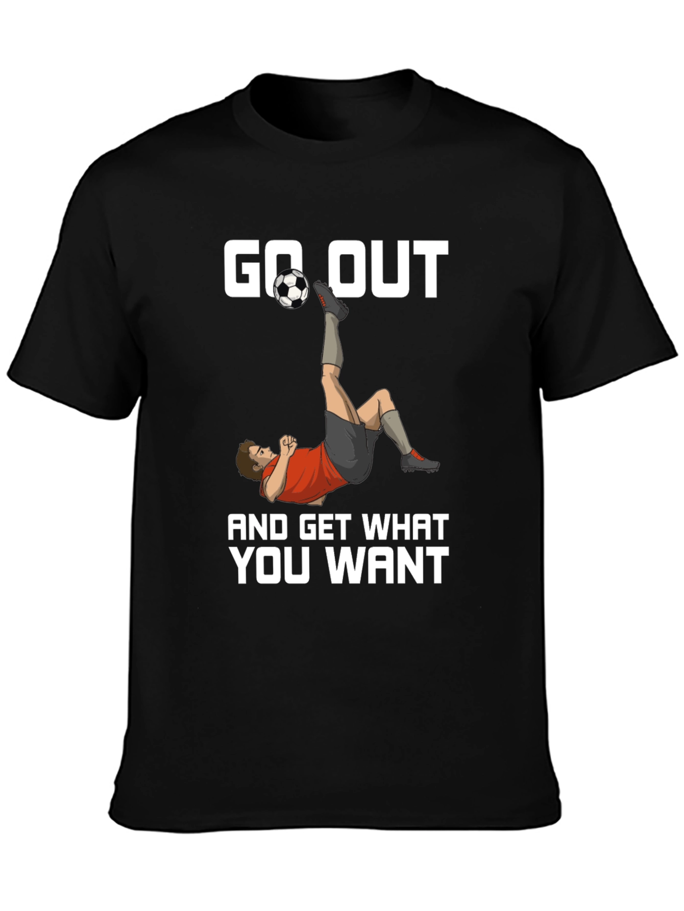 Go Out Soccer T-Shirt
