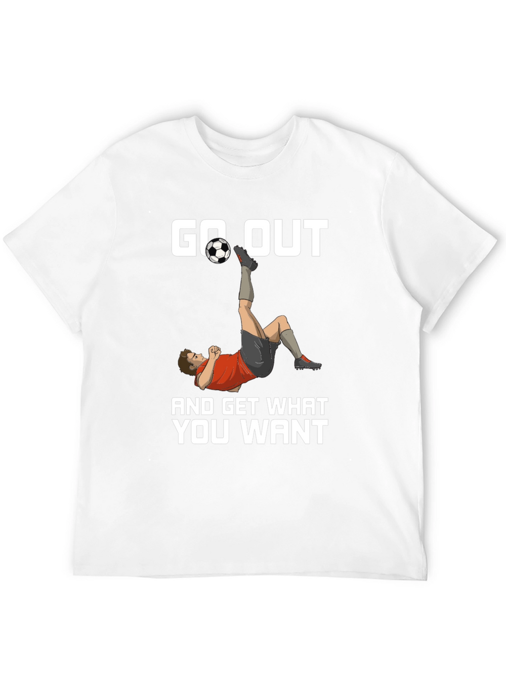 Go Out Soccer T-Shirt