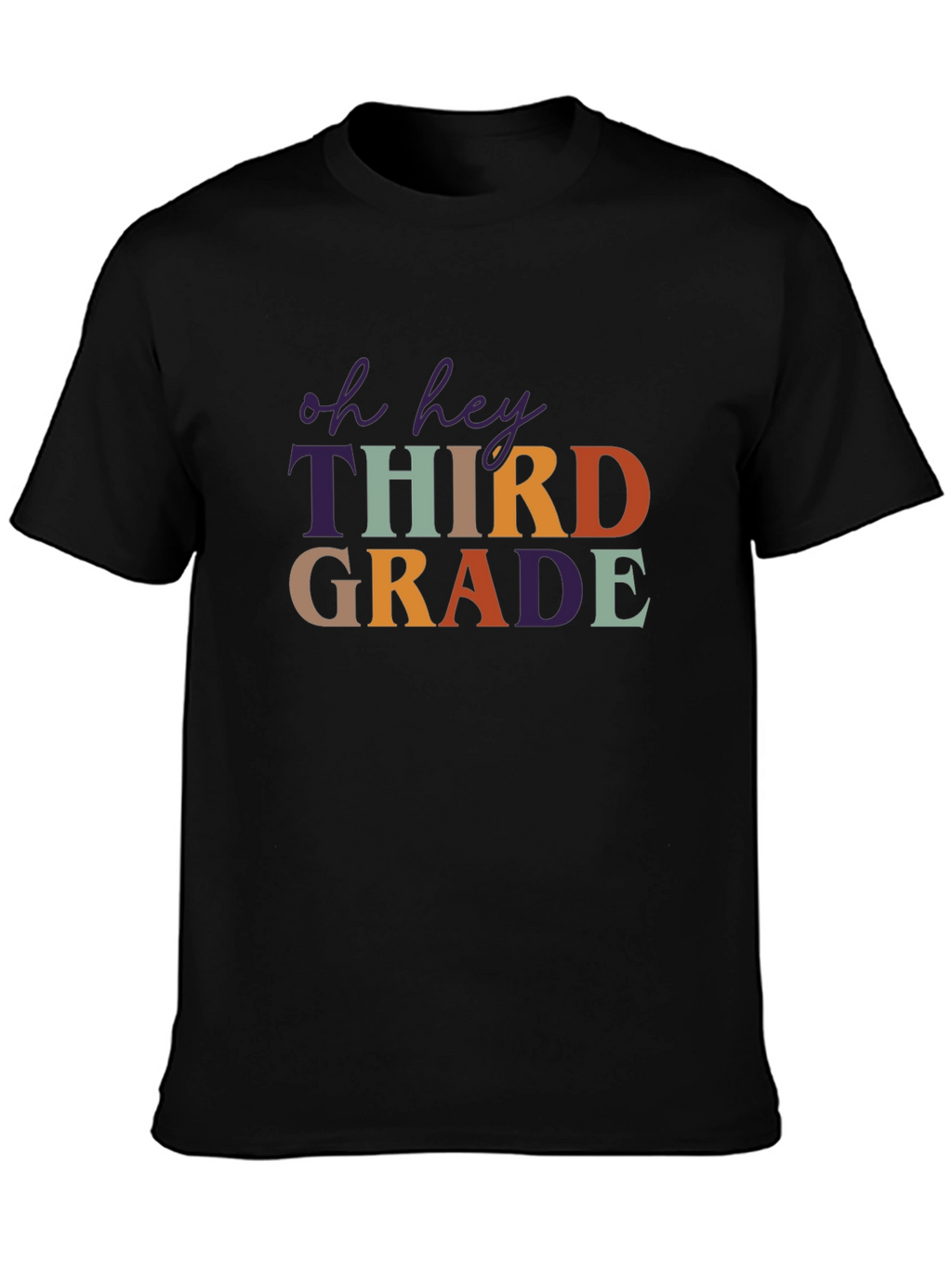 Oh Hey Third Grade Black T-Shirt