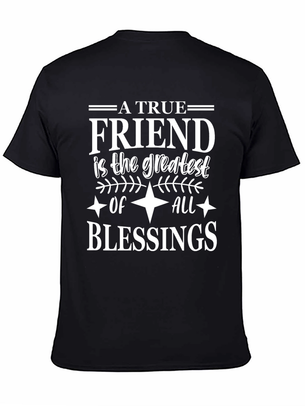 Friendship Blessing T-Shirt - Black Cotton Tee