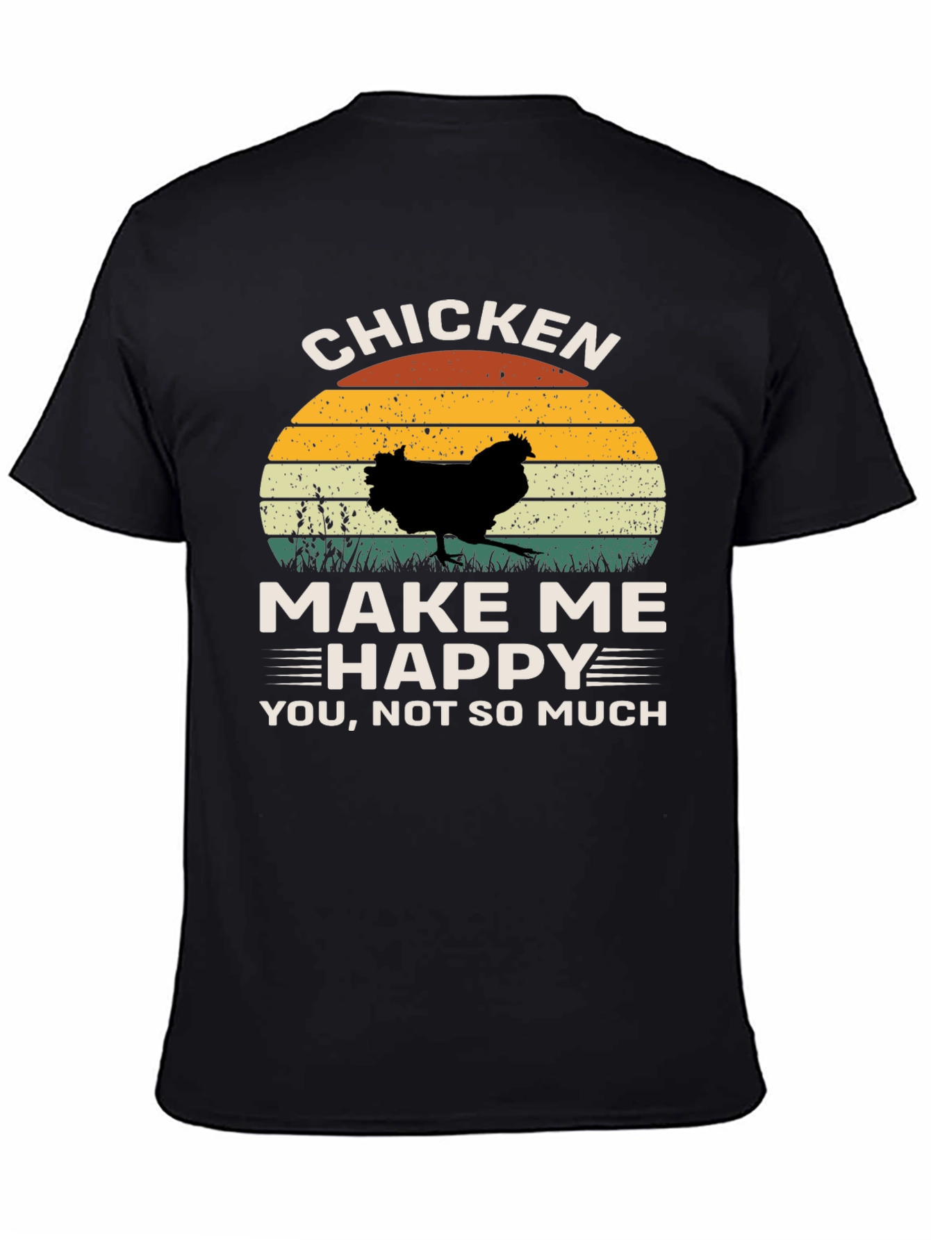 Chicken Make Me Happy T-Shirt