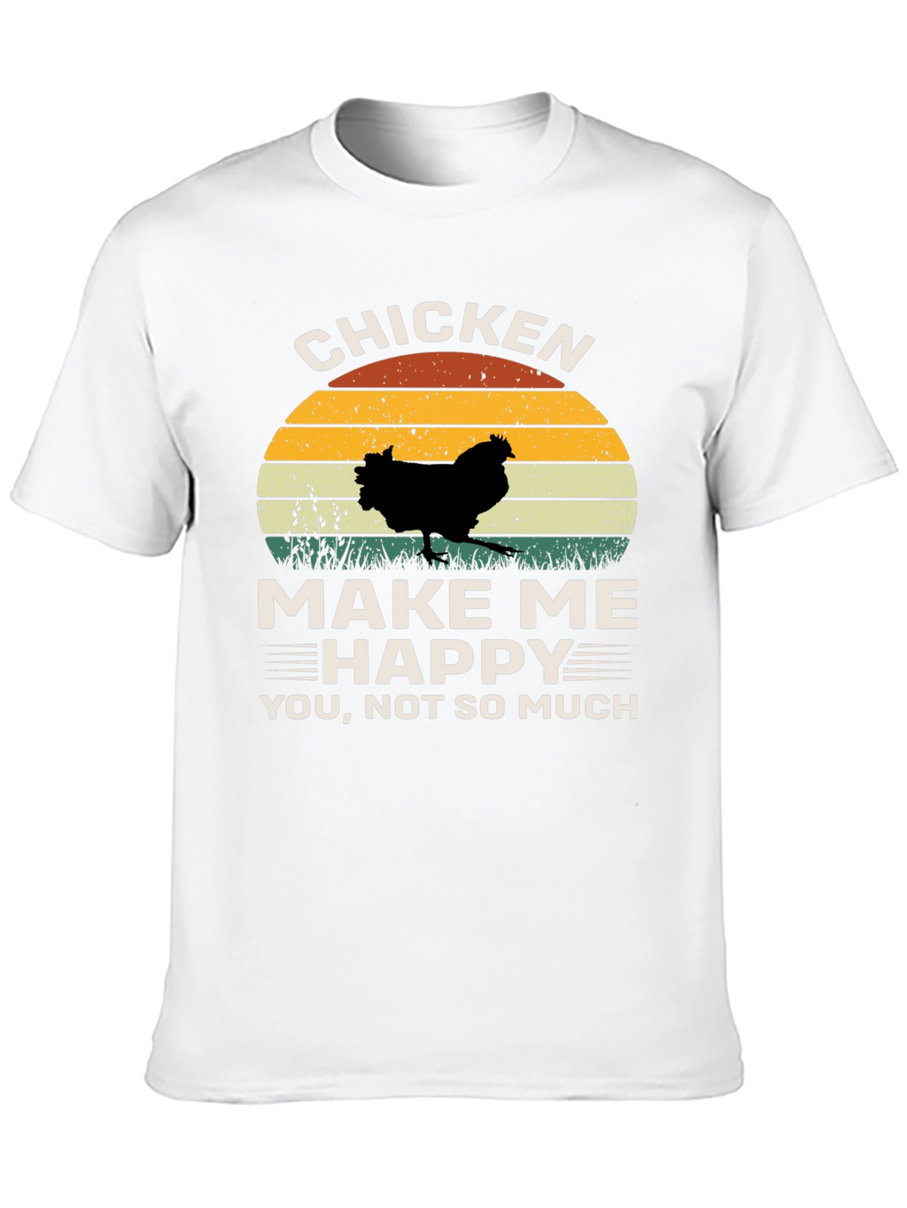 Chicken Make Me Happy T-Shirt