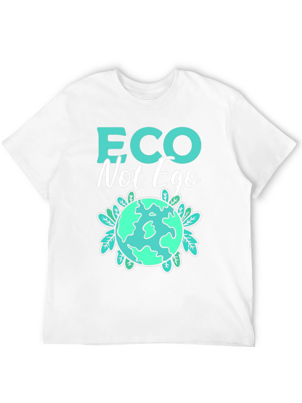 Eco Not Ego Graphic T-Shirt
