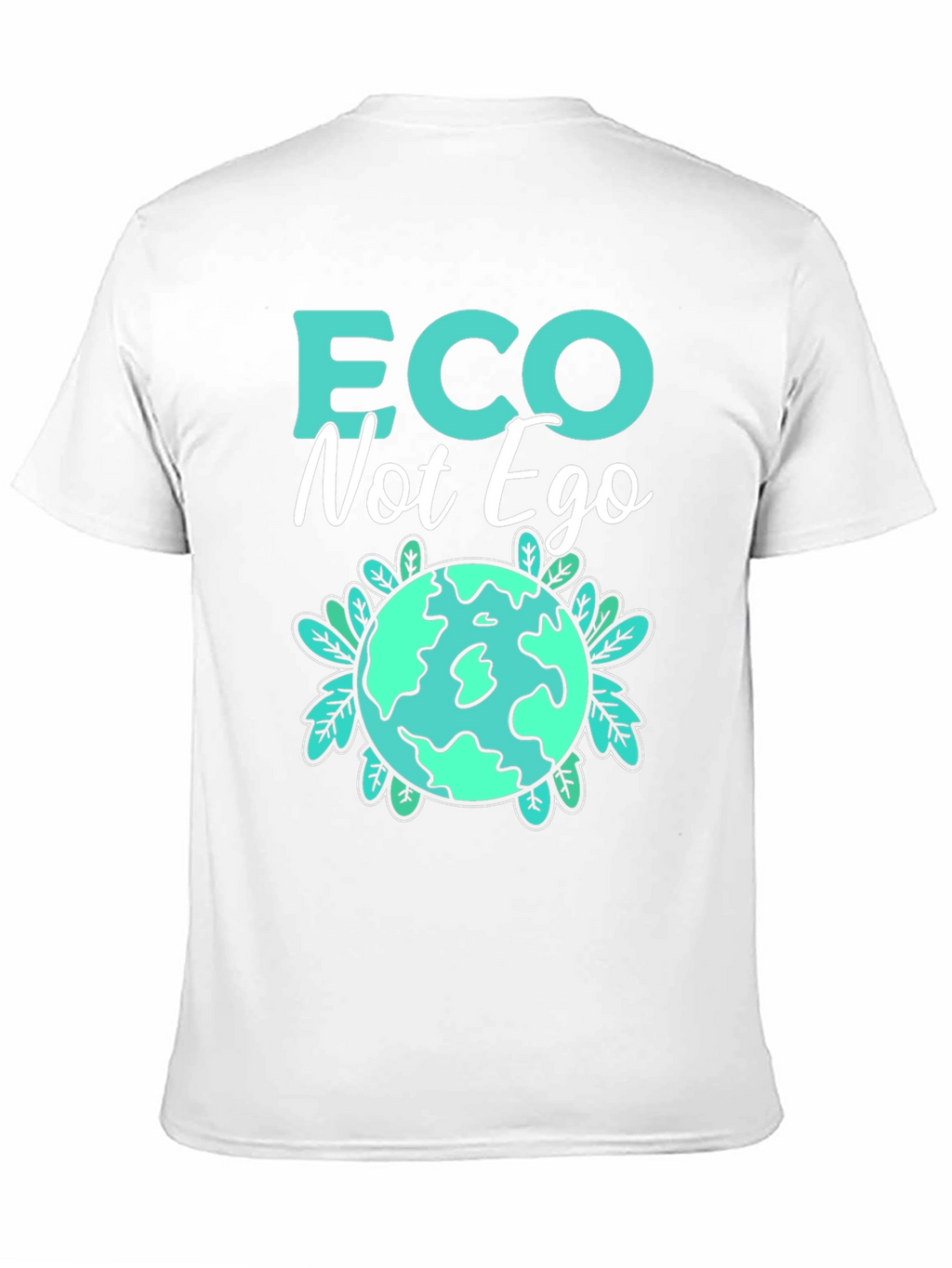 Eco Not Ego Graphic T-Shirt