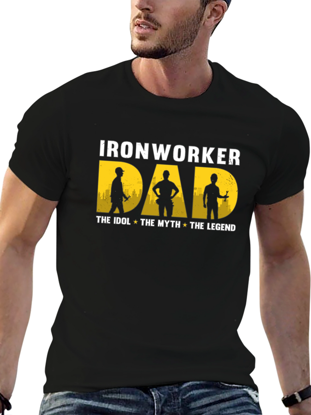 Ironworker Dad: Idol Myth Legend - Black T-Shirt