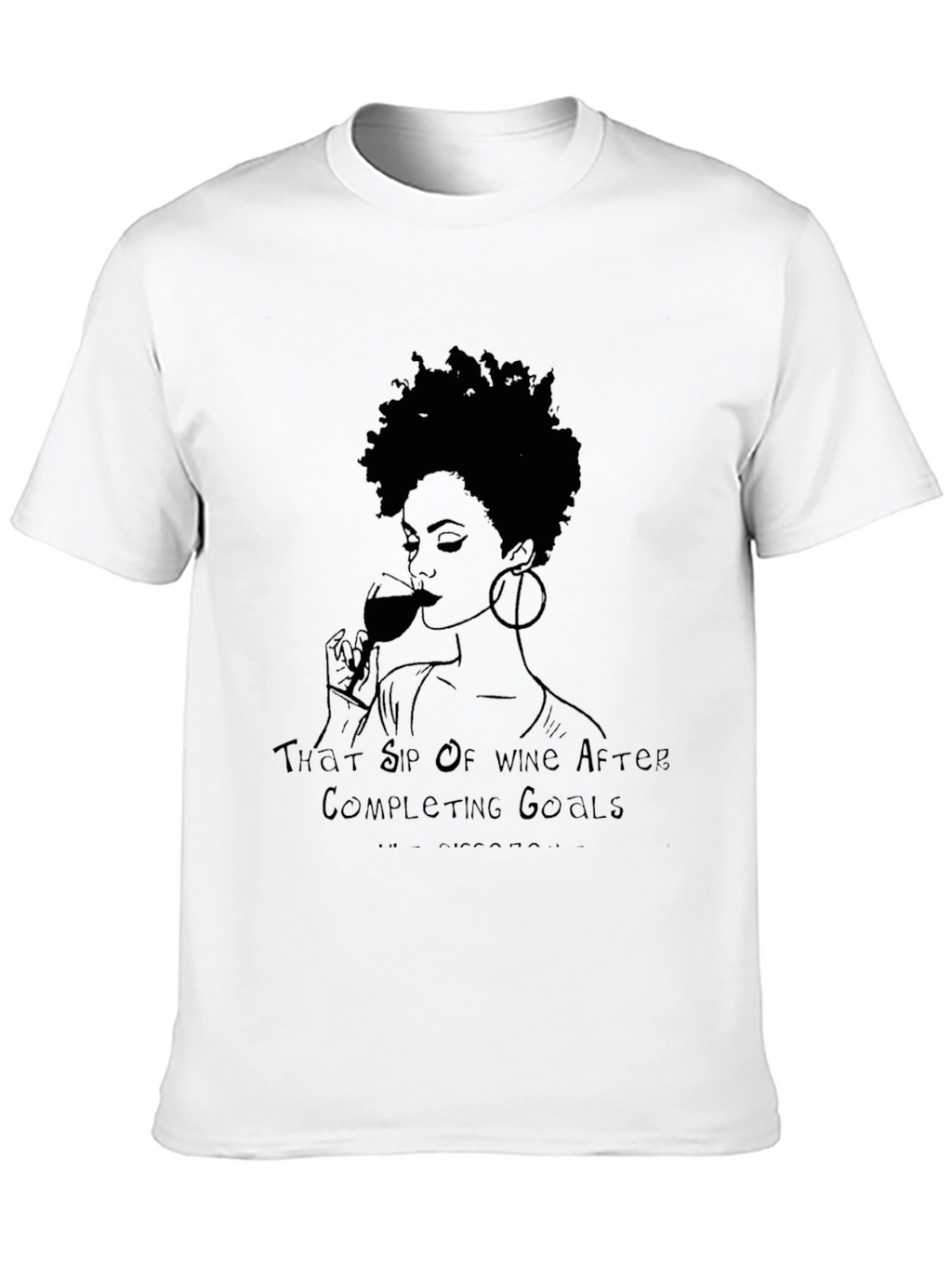 Wine After Goals T-Shirt - Relaxing Comfort