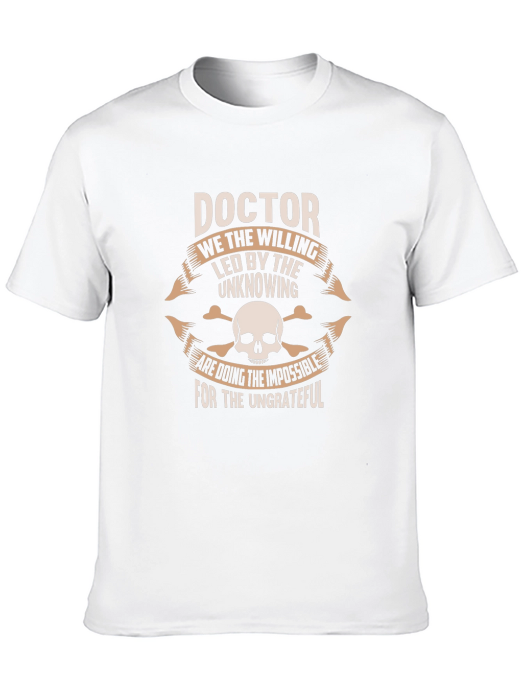Doctor T-Shirt - The Willing & Ungrateful
