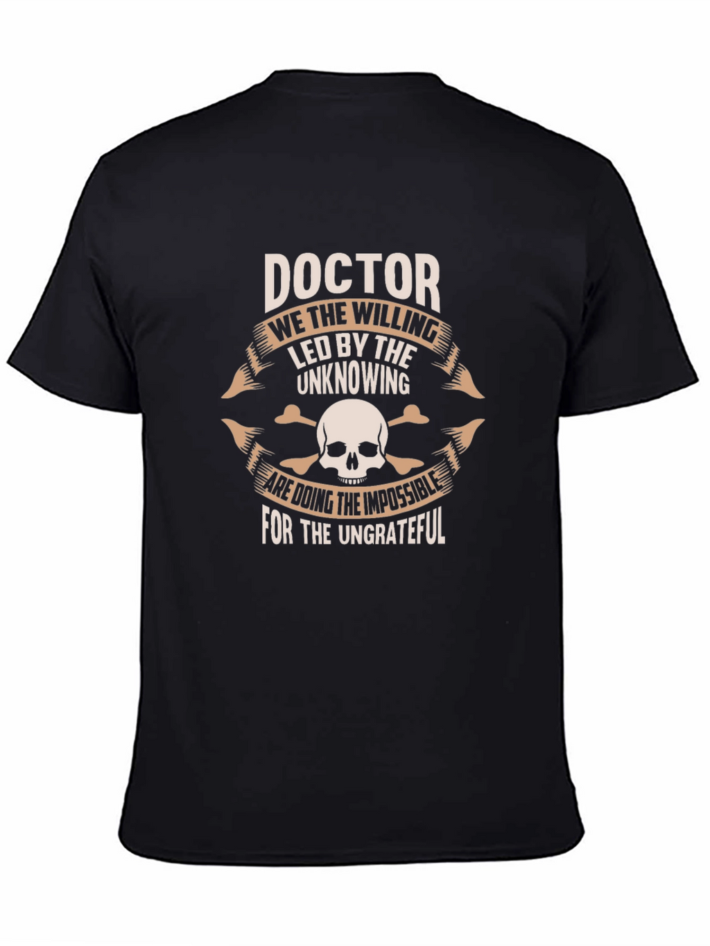 Doctor T-Shirt - The Willing & Ungrateful