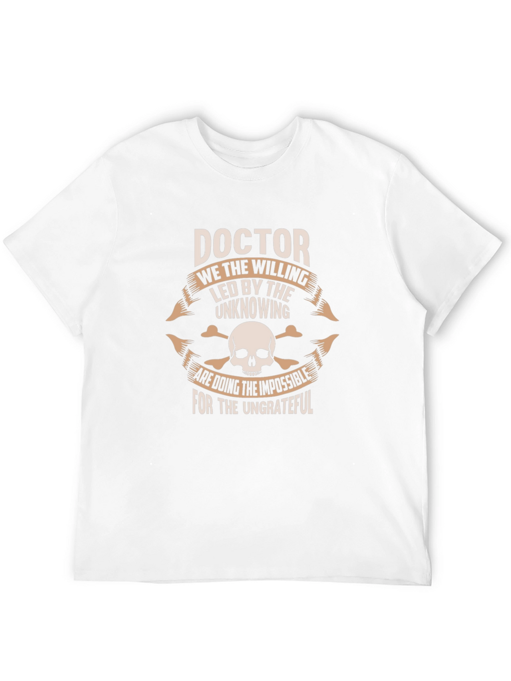 Doctor T-Shirt - The Willing & Ungrateful
