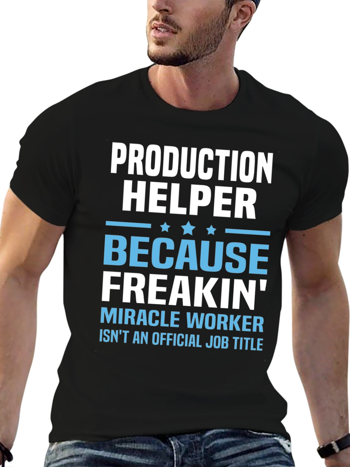 Production Helper T-Shirt - Miracle Worker Humor