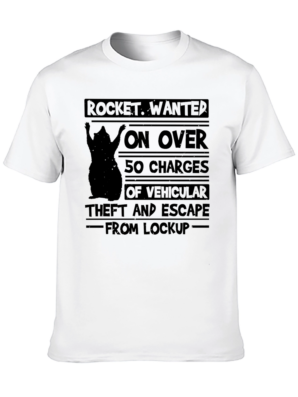 Rocket Wanted T-Shirt: Vehicular Theft & Escape