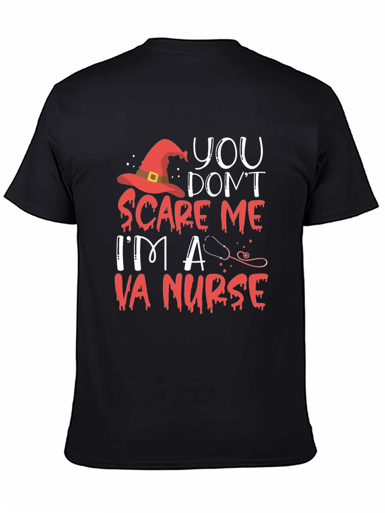 VA Nurse Halloween T-Shirt - You Dont Scare Me