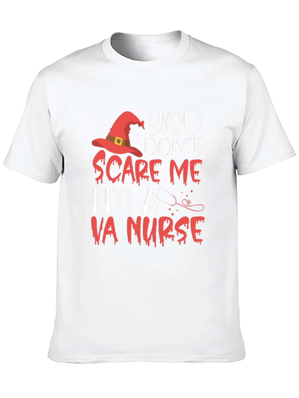 VA Nurse Halloween T-Shirt - You Dont Scare Me