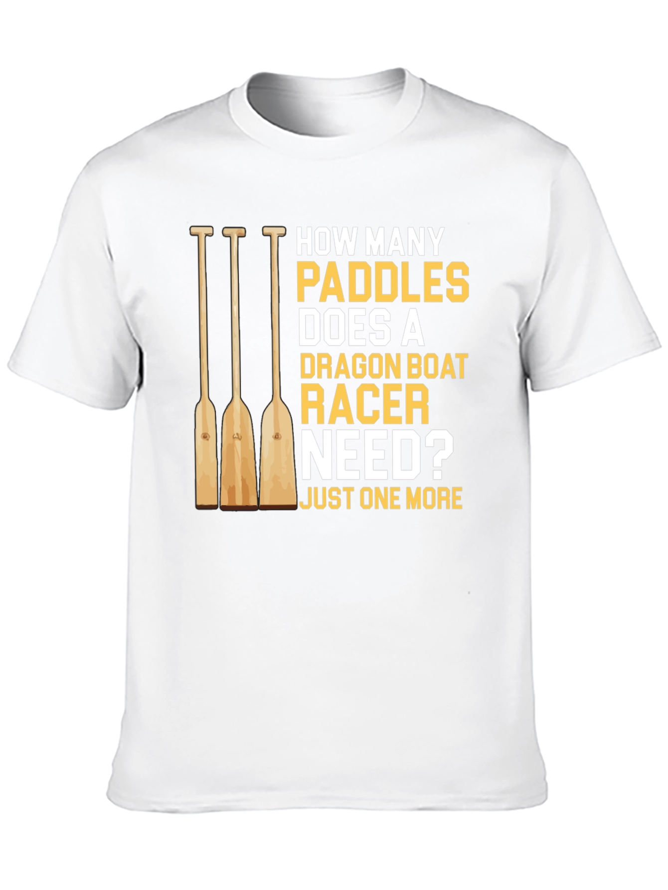 Dragon Boat Racer Paddles T-Shirt Funny Boating Tee