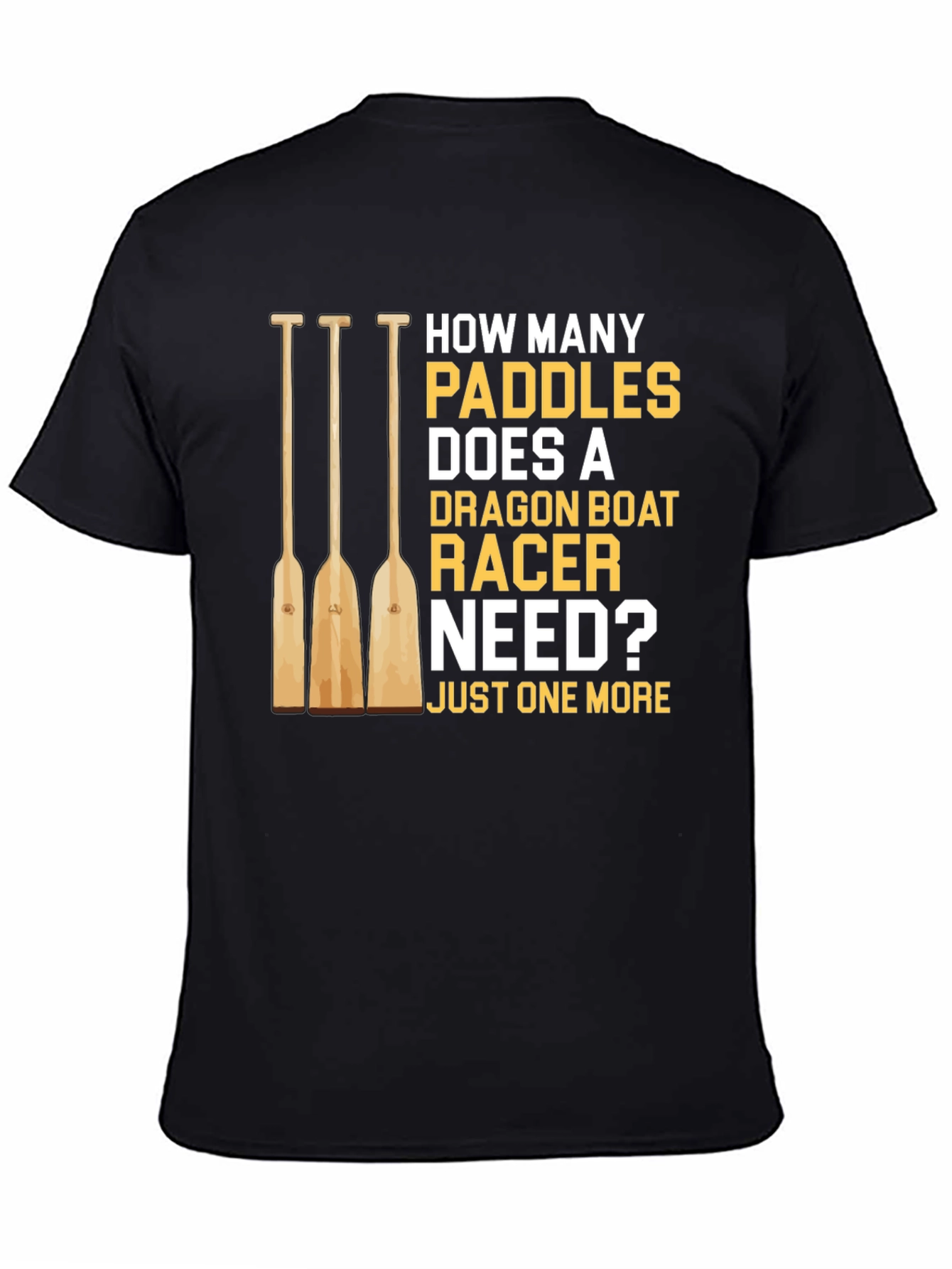 Dragon Boat Racer Paddles T-Shirt Funny Boating Tee