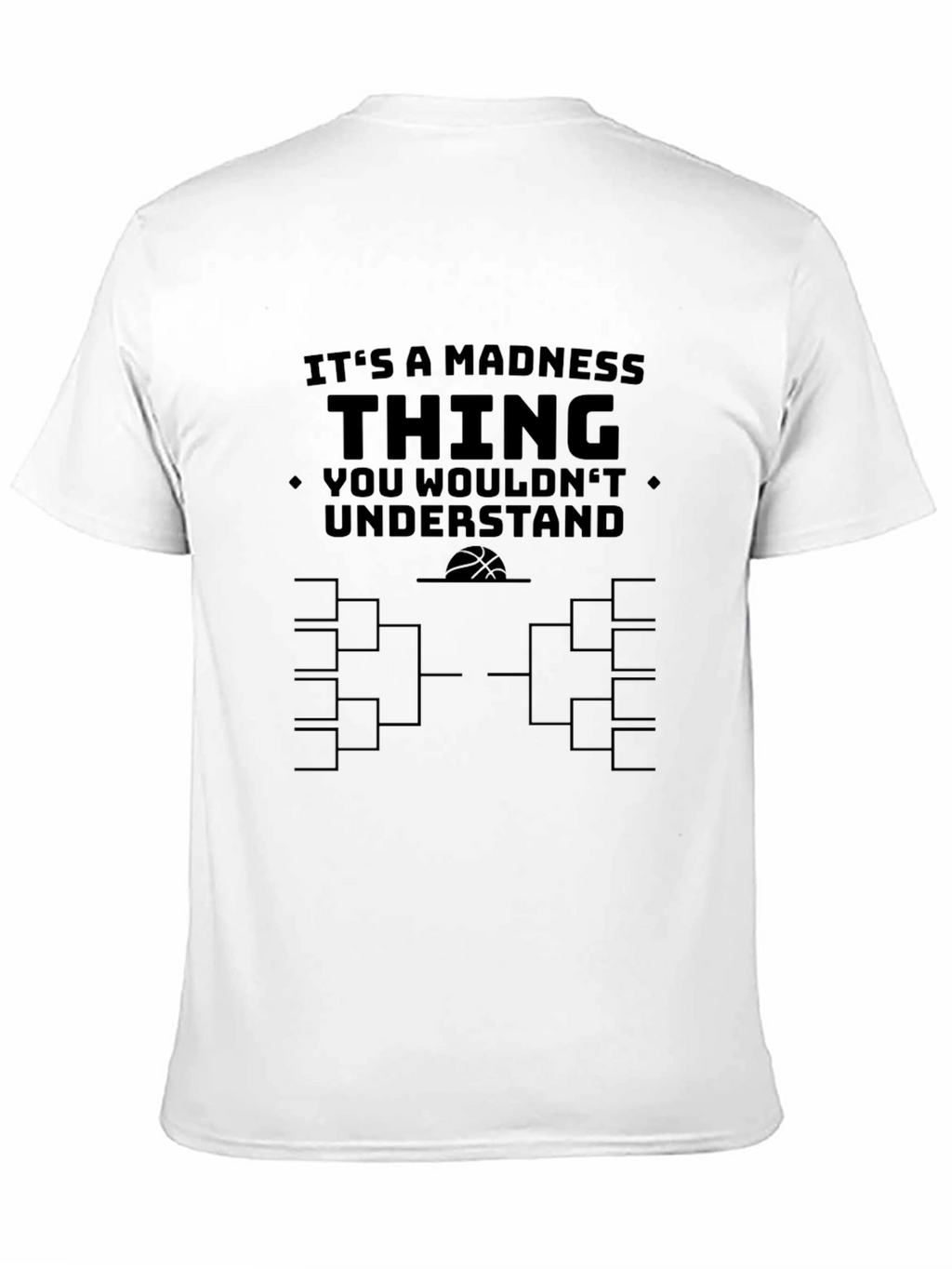 Madness Thing Tournament Bracket Black T-Shirt