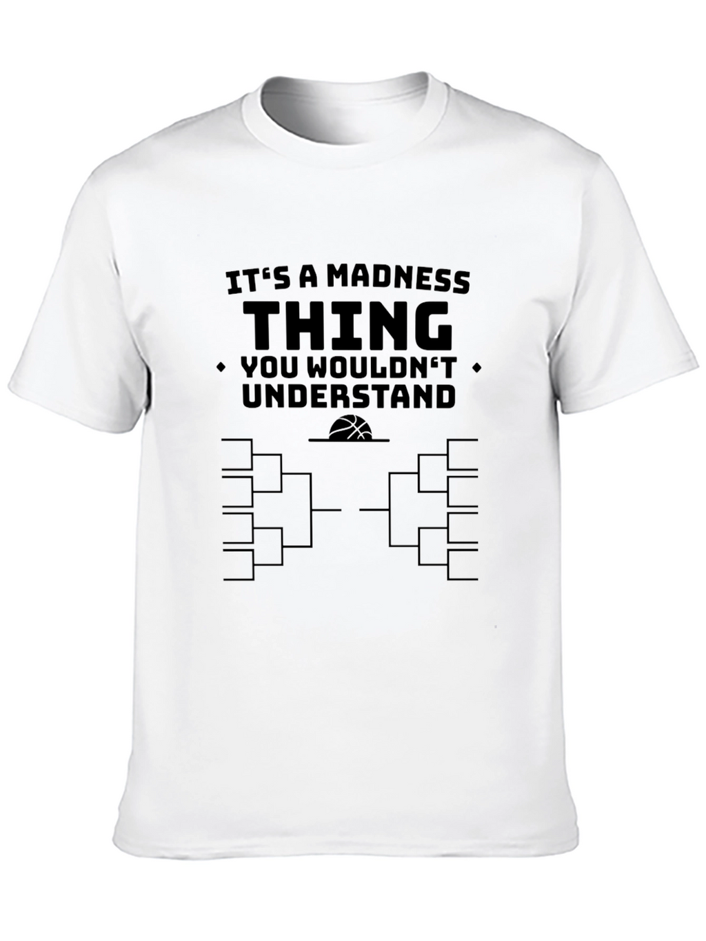 Madness Thing Tournament Bracket Black T-Shirt