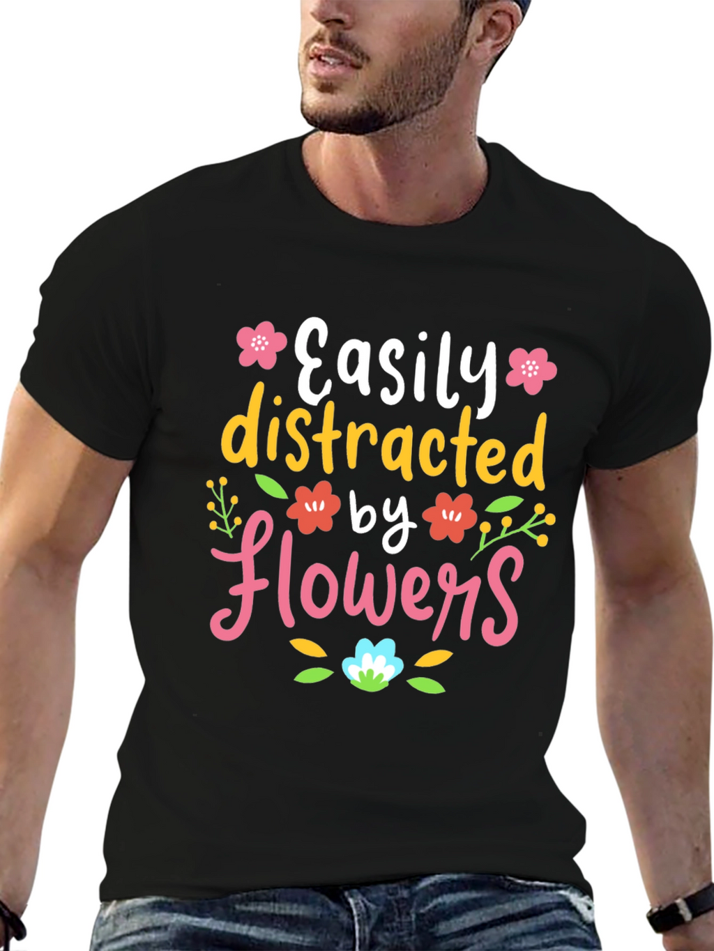 Easily Distracted by Flowers T-Shirt