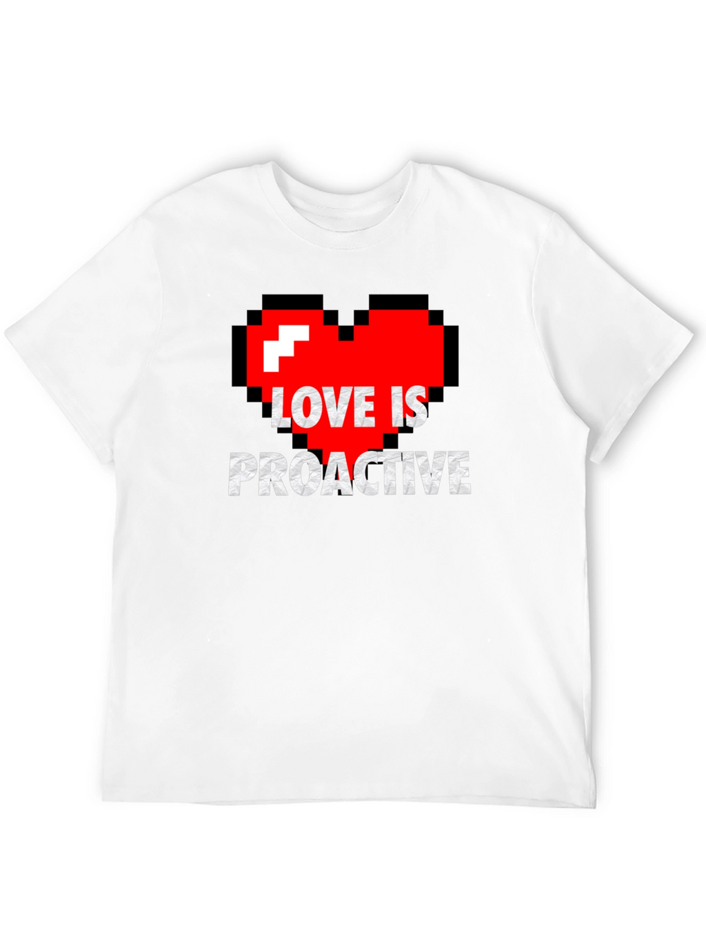 Love is Proactive - Pixel Heart Graphic Tee
