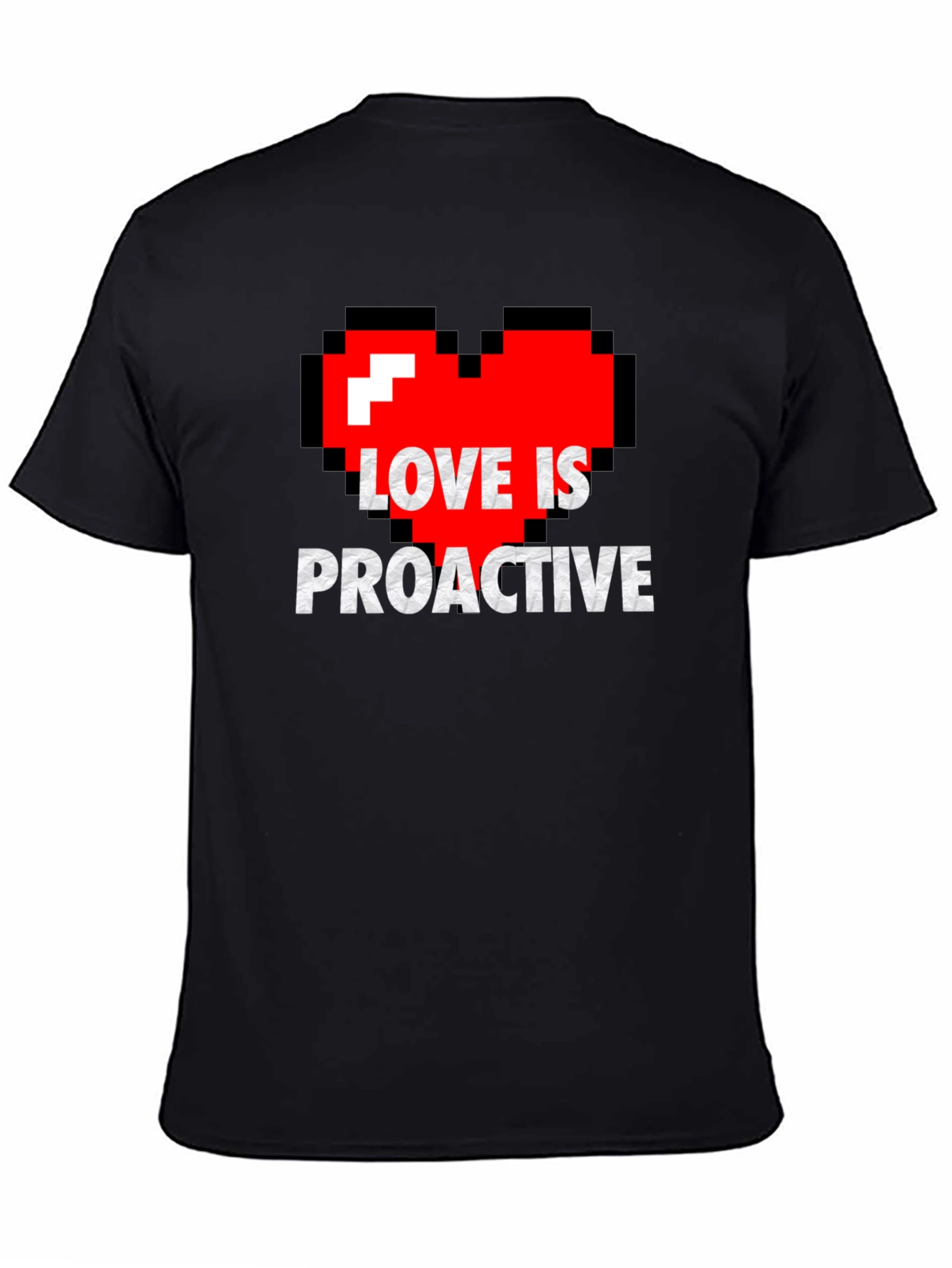 Love is Proactive - Pixel Heart Graphic Tee