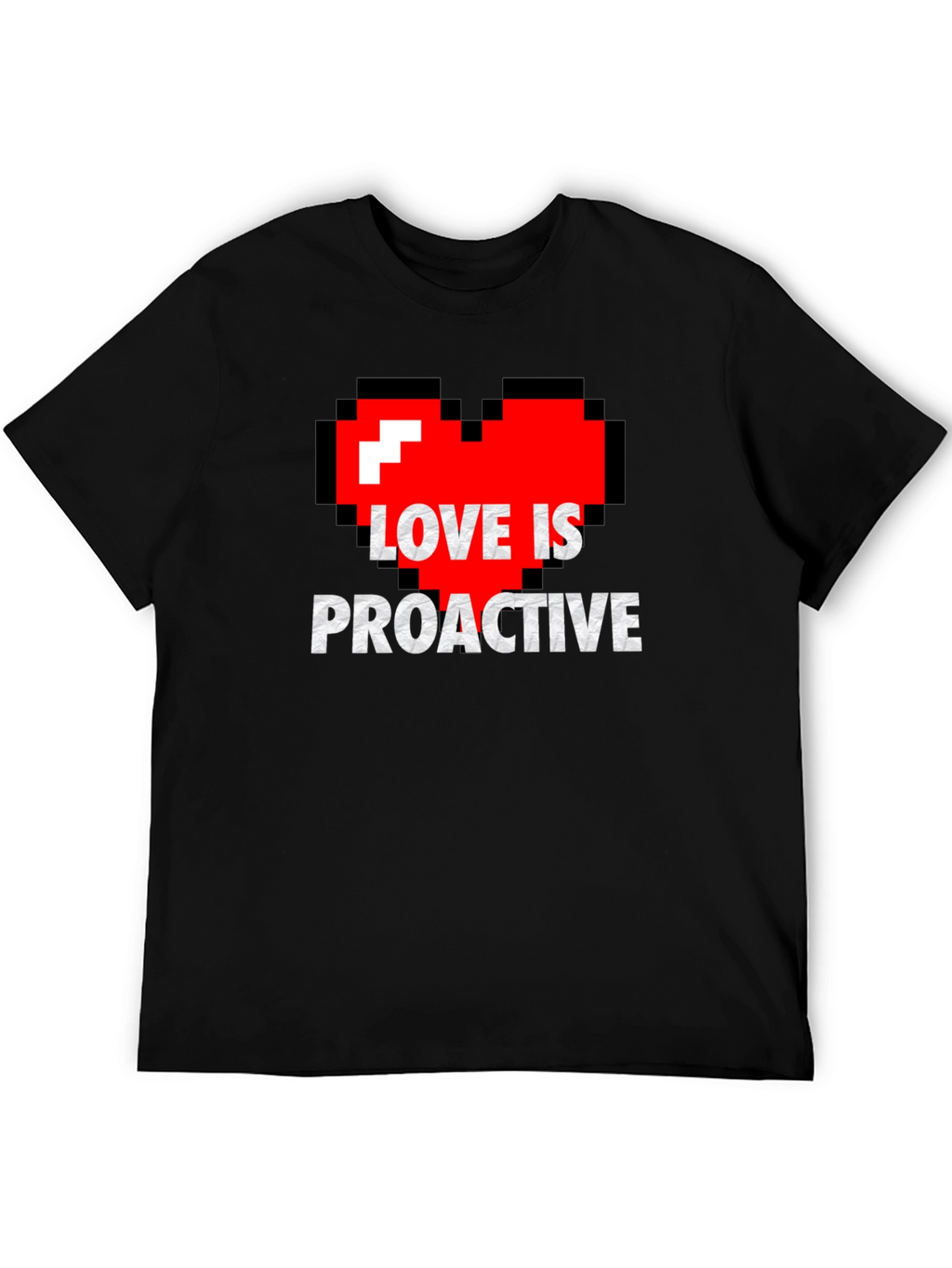 Love is Proactive - Pixel Heart Graphic Tee