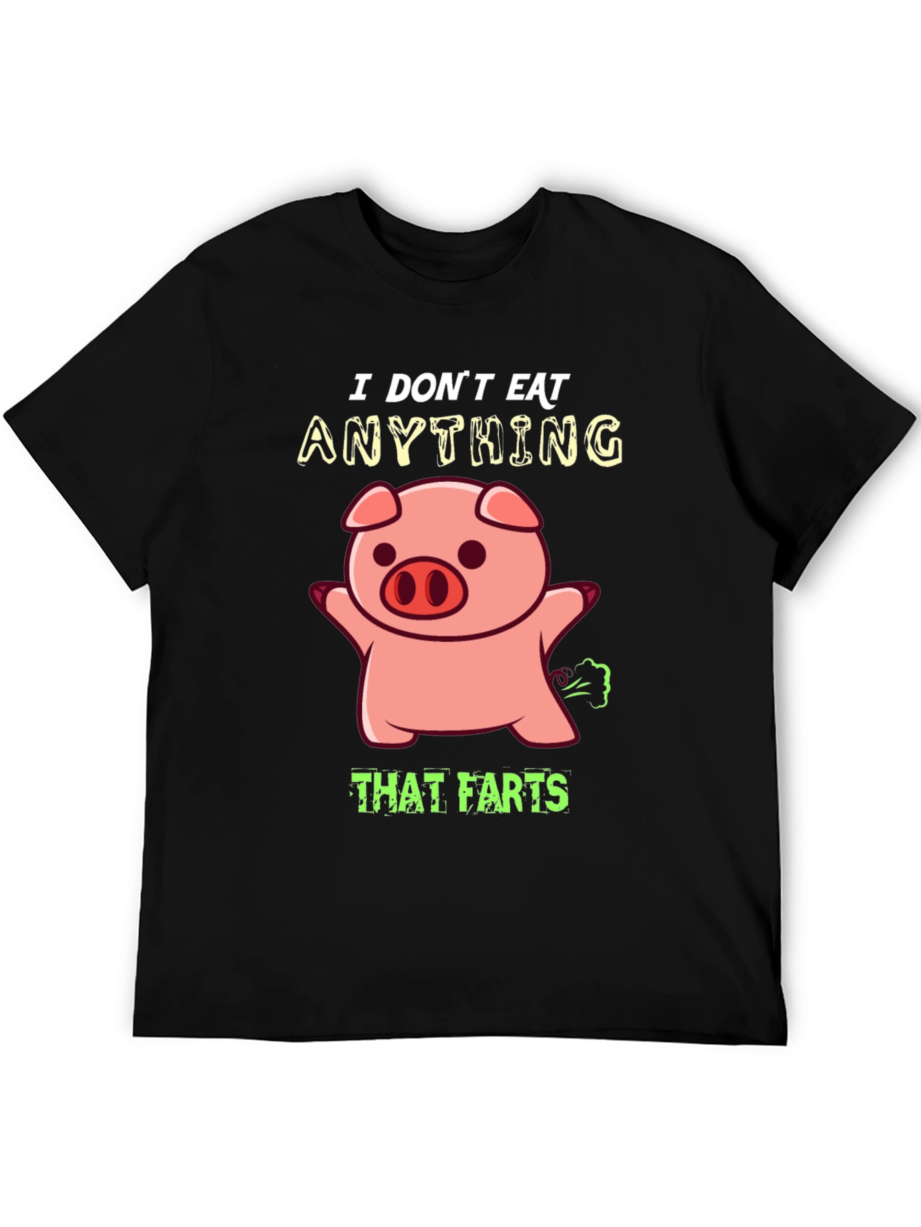 Funny Vegan T-Shirt - I Dont Eat Anything That Farts